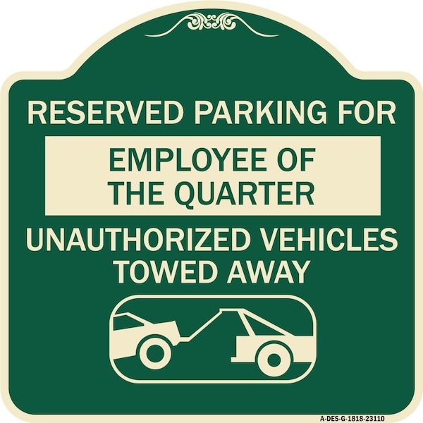 Reserved Parking for Employee of the Quarter Unauthorized Vehicles Towed Away, A-DES-G-1818-23110